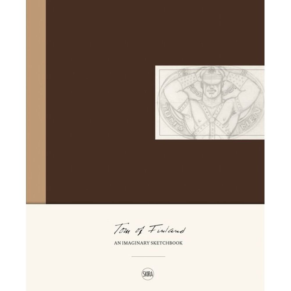 Tom of Finland: An Imaginary Sketchbook -- Tom of Finland